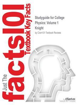 Paperback Studyguide for College Physics: Volume 1 by Knight, ISBN 9780321598516 Book
