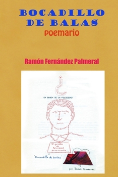 Paperback Bocadillo de balas: Poemario ilustrado en Cabo de Gata [Spanish] Book