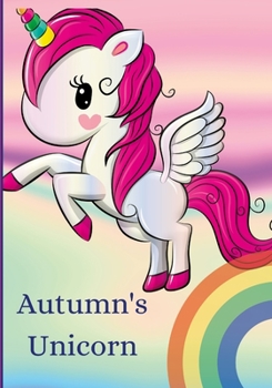Paperback Autumn's Unicorn: A Diary to Share Book