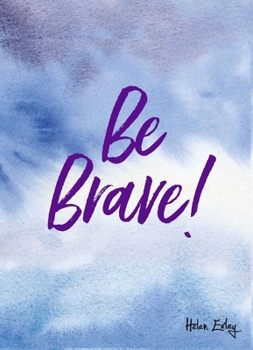 Hardcover Be Brave! Book