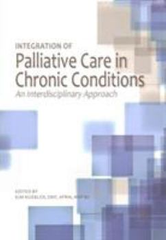 Paperback Integration of Palliative Care in Chronic Conditions: An Interdisciplinary Approach Book