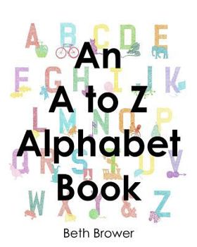 Paperback An A to Z Alphabet Book