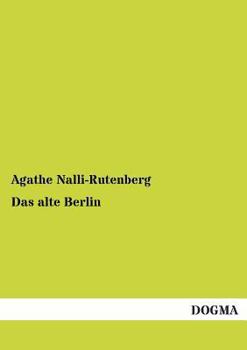 Paperback Das alte Berlin [German] Book