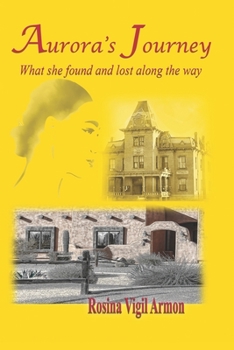 Paperback Aurora's Journey: What she found and lost along the way Book