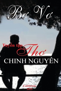 Paperback Tuy&#7875;n T&#7853;p Th&#417; Chinh Nguyên - B&#417; V&#417; [Vietnamese] Book