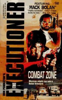 Combat Zone (Mack Bolan The Executioner #202) - Book #202 of the Mack Bolan the Executioner