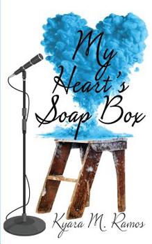 Paperback My Heart's Soapbox Book