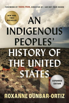 An Indigenous Peoples' History of the United States - Book #3 of the ReVisioning American History
