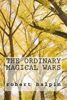 Paperback The ordinary magical wars Book