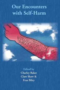 Paperback Our Encounter with Self-Harm Book