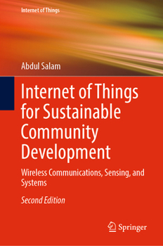 Hardcover Internet of Things for Sustainable Community Development: Wireless Communications, Sensing, and Systems Book