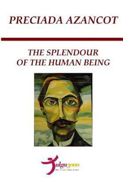 Paperback The Splendour of the Human Being Book