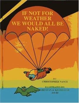 Hardcover If Not for Weather, We Would All Be Naked Book