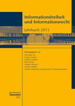 Informationsfreiheit Und Informationsrecht: Jahrbuch 2015