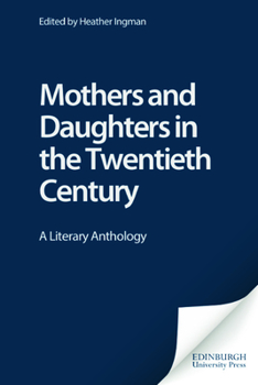 Paperback Mothers and Daughters in the Twentieth Century: A Literary Anthology Book