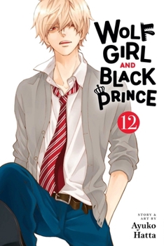 Paperback Wolf Girl and Black Prince, Vol. 12 Book