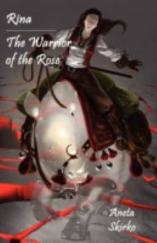 Paperback Rina: The Warrior of the Rose Book