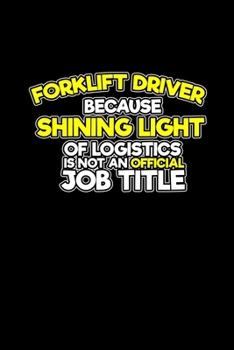 Paperback Forklif Driver because shining light of logistics is not an official job title: Hangman Puzzles - Mini Game - Clever Kids - 110 Lined pages - 6 x 9 in Book
