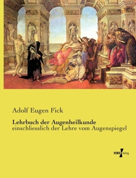 Paperback Lehrbuch der Augenheilkunde: einschliesslich der Lehre vom Augenspiegel [German] Book