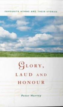 Paperback Glory: Favourite Hymns and Their Stories Book