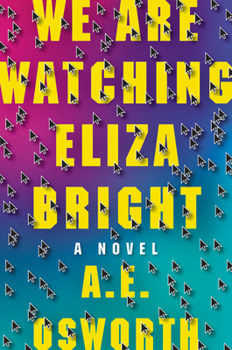 Hardcover We Are Watching Eliza Bright Book