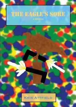 Paperback The Eagle's Sore: A Novella Book
