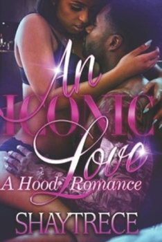 Paperback An Iconic Love: A Hood Romance Book