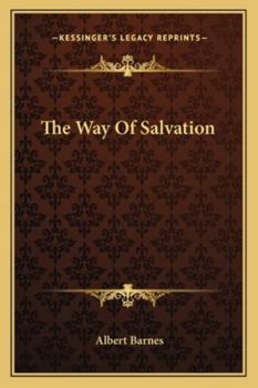 The way of Salvation, Illustrated in a Series of Discourses