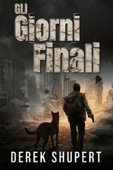 Gli Giorni Finali (Last Days) (Italian Edition)