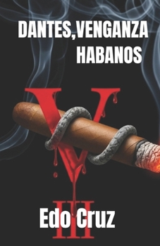 Paperback Dantes, Venganza Habanos [Spanish] Book