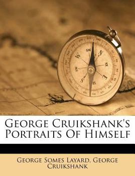 Paperback George Cruikshank's Portraits of Himself Book