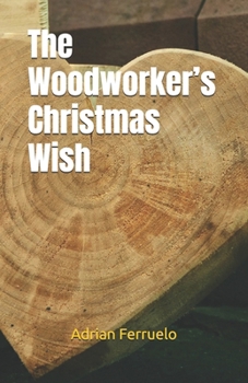 The Woodworker’s Christmas Wish