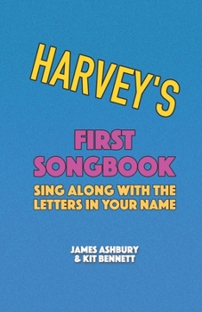 Paperback Harvey's First Songbook: Sing Along with the Letters in Your Name Book