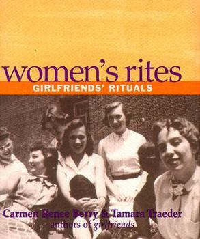 Hardcover Women's Rites: Girlfriends' Rituals Book