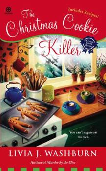 The Christmas Cookie Killer - Book #3 of the Fresh-Baked Mystery