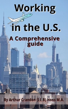 Paperback Working in the U.S.: A Comprehensive guide Book