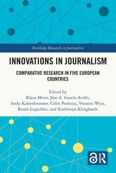 Paperback Innovations in Journalism: Comparative Research in Five European Countries Book