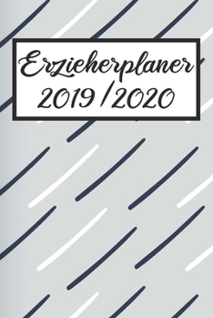 Erzieherplaner 2019 / 2020: Erzieherplaner 2019 2020 | Terminkalender A5, Kindergarten & Kita Planer, Kalender (German Edition)