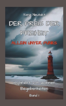 Paperback Der Preis der Freiheit: Allein unter Punks [German] Book