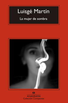 Paperback La Mujer de Sombra [Spanish] Book