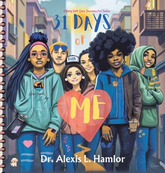 31 Days of Me: A Daily Self Care Journey for Teens
