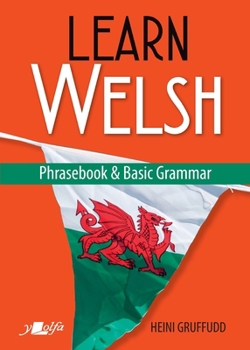 Paperback Learn Welsh - Phrasebook and Basic Grammar Book