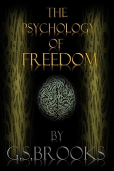 The Psychology Of Freedom