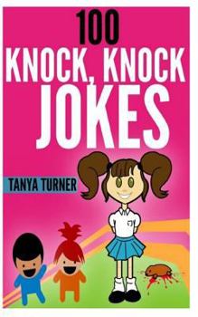 Paperback 100 Knock, Knock Jokes: Knock Knock Jokes for Kids Book