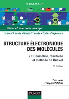 Paperback La structure électronique des molécules - Tome 2 - 3ème édition: Géométrie, réactivité, méthode de Hückel [French] Book