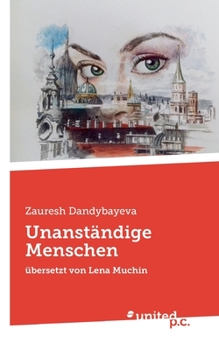 Paperback Unanständige Menschen: übersetzt von Lena Muchin [German] Book