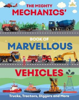 Paperback Mighty Mechanics Book Marvellous Vehicle Book