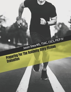 Paperback Preparing For The Academy Entry Fitness Evaluation Book