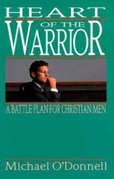 Paperback Heart of the Warrior: A Battle Plan for Christian Men Book
