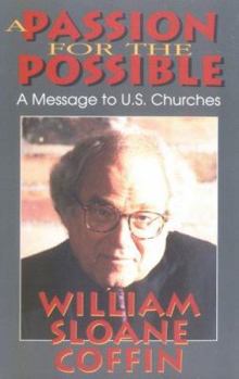 Paperback A Passion for the Possible: A Message to U.S. Churches Book